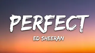 Ed Sheeran - Perfect (Lyrics)