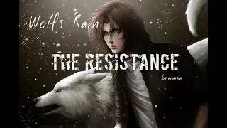 Amv Wolf's Rain - The Resistance ( Skillet )