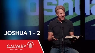 Joshua 1-2 - Skip Heitzig