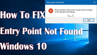 Entry Point Not Found Dynamic Link Library In Windows 10 - How To Fix