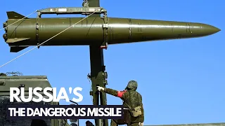 The Reasons Why Russia's Iskander Missile is Dangerous