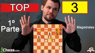 Las TRES  MEJORES PARTIDAS MAGISTRALES DE MAGNUS CARLSEN 1ª PARTE