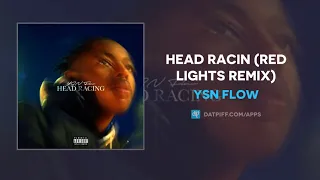 YSN Flow - Head Racin (Red Lights Remix)