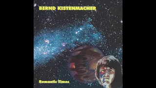 Bernd Kistenmacher ‎- Romantic Times [Full Album]