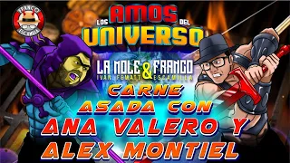 Los Amos del Universo.- Carne Asada con Alex Montiel y Ana Valero