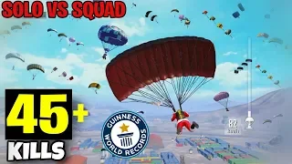 45 KILLS SOLO VS SQUAD | NEW WORLD RECORD IN PUBG MOBILE