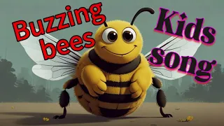 Buzzing bees Buzzing bees - Kids song - children's music - Kids music, Children's songs