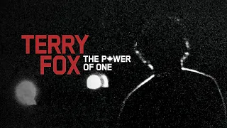 TERRY FOX: THE POWER OF ONE