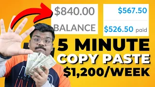 5 Minute Copy-Paste Work To Earn +$1,200/WEEK | Make Money Online In 2023 As A Beginner