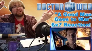 Doctor Who 6x7: "A Good Man Goes to War" | Reaction!