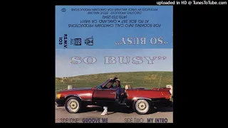 So Busy - Groove Me (Groove Me / My Intro - A)