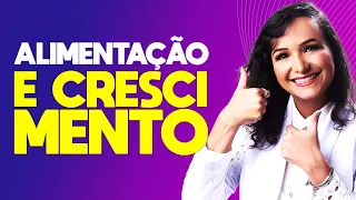 Alimentação e crescimento: qual a relação? | Andreia Friques - Nutrição Materno Infantil