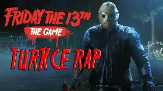 Friday The 13th: The Game Türkçe Rap