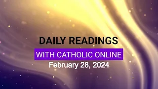 Daily Reading for Wednesday, February 28th, 2024 HD