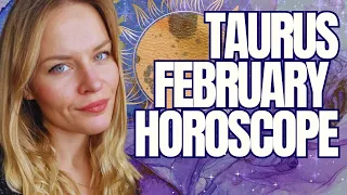 TAURUS FEBRUARY 2024 MONTHLY HOROSCOPE