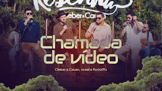 Cleber e Cauan part. Israel & Rodolffo - Chamada de Vídeo | Resenha 3