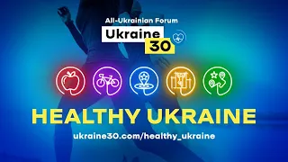 All-Ukrainian Forum «Ukraine 30. Healthy Ukraine». Day 3