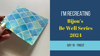 Recreating Bijou’s Be Well Series 2024 by #Zentangle - Day 19 - Yincut - #bewell2024yincut