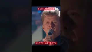 Glory of Love by Peter Cetera