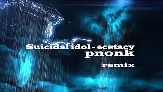 Suicidal idol - ecstacy (phonk rmx) | prod. Party 27