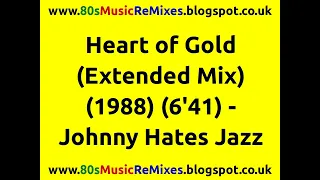 Heart of Gold (Extended Mix) | Johnny Hates Jazz | 80s Club Mixes | 80s Pop Hits | 80s Pop Music