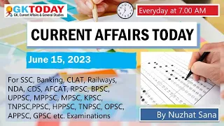 June 15,  2023 Current Affairs in English by GKToday