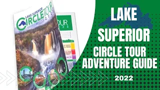 Lake Superior Circle Tour Adventure Guide Flipbook 2022