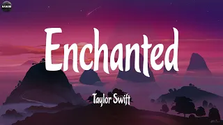 Taylor Swift - Enchanted (Lyrics) ~ Songs With Lyrics