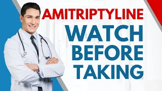 IMPORTANT Things To Know Before Taking Amitriptyline