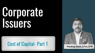 2021 Level I CFA Corporate Finance Full Videos : Cost of Capital Part 1