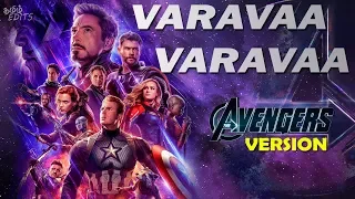 Varavaa Varavaa - Avengers version HD | Endgame | Tamil Edits