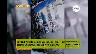 Balitang Southern Tagalog: Pagnanakaw sa Dasmariñas, Cavite, Nahuli-Cam