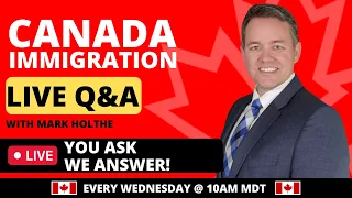 Canadian Immigration LIVE Q&A with Mark Holthe