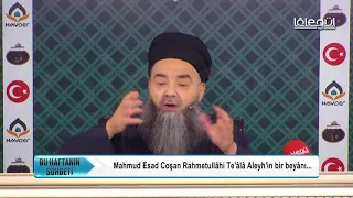 Mahmud Esad COŞAN Rahimehullâh Hocaefendi'nin bir beyânı - Cübbeli Ahmet Hocaefendi Lâlegül TV