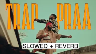 Trap Praa slowed and reverb | raftaar x prabh deep | lofi song @raftaarmusic