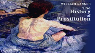 History of Prostitution | William Sanger | History | Sound Book | English | 12/19
