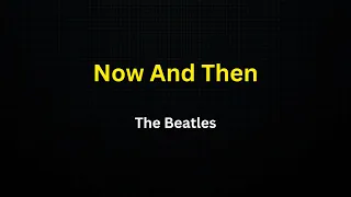 Now And Then (The Beatles) (Karaoke)