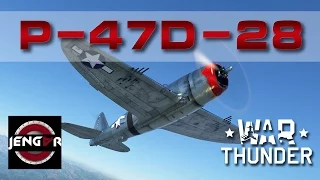 War Thunder Squad Gameplay: P-47D-28 Thunderbolt