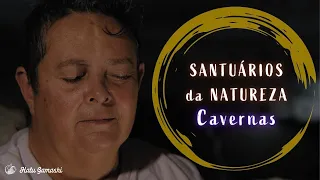 Santuários da Natureza: Mergulho Interior na Escuridão das Cavernas - Planeta em Oração Especial