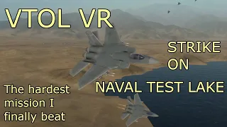 VTOL VR - Strike on Naval Test Lake - The hardest mission I finally beat