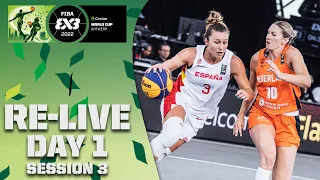 RE-LIVE |  Crelan FIBA 3x3 WORLD CUP 2022 | Day 1/Session 3