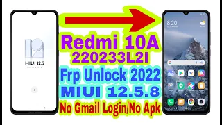 Redmi 10A (220233L2I) MIUI 12.5.8 Frp Bypass Without Pc |New Trick 2022| Reset Frp Lock 100% Working