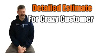 Customer Wants Detail Estimate | She Lost Her Mind | THE HANDYMAN BUSINESS |