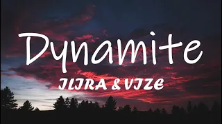 ILIRA & VIZE - Dynamite (Lyrics)