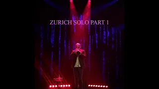 Zurich Solo Part 1