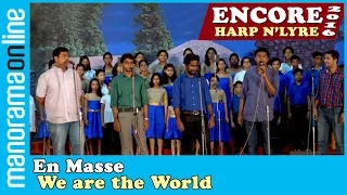 En Masse | We are the World | Michael Jackson & Lionel Richie | Encore 2016, Harp' N Lyre