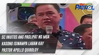 SC iniutos ang paglipat ng mga kasong isinampa laban kay Pastor Apollo Quiboloy | TV Patrol