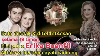 Dulu dit0lak & ditel4nt4rkan selama 19 tahun, kini putra Erika Buenfil akhirnya bertemu ayah kandung