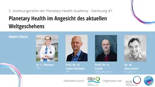 5. PHA #1 Planetary Health im Angesicht des aktuellen Weltgeschehens