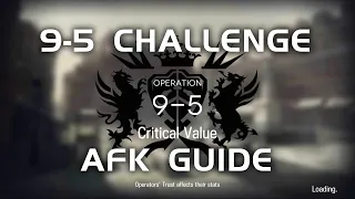 9-5 CM Challenge Mode | Main Theme Campaign | AFK Guide |【Arknights】